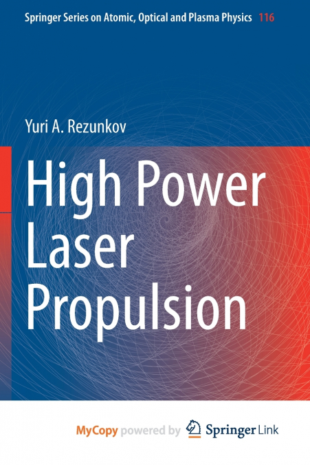 High Power Laser Propulsion