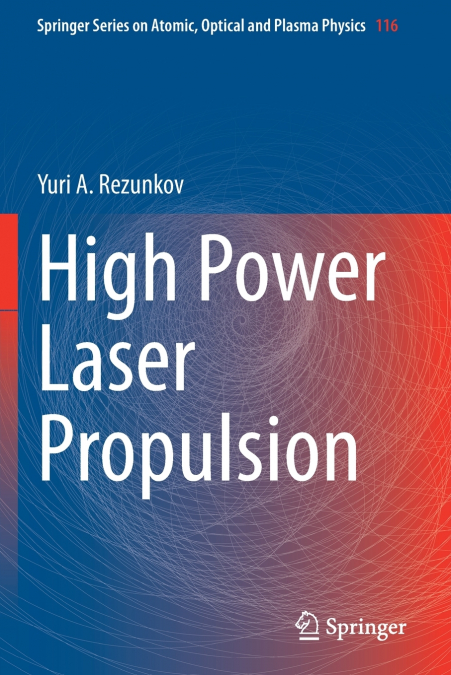High Power Laser Propulsion