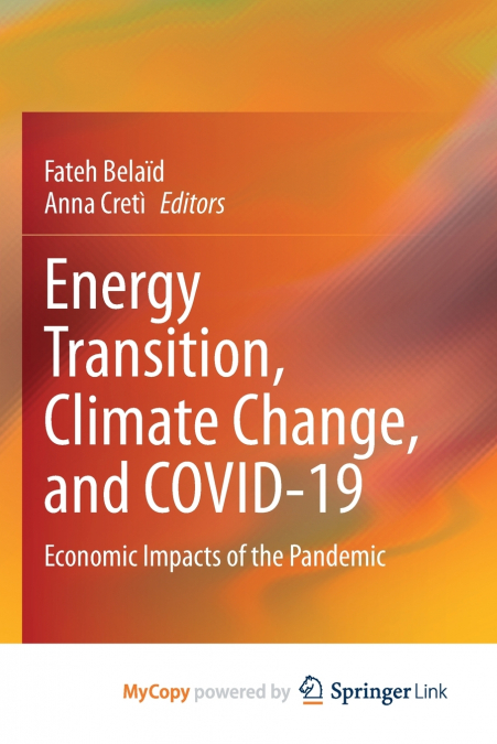Energy Transition, Climate Change, and COVID-19