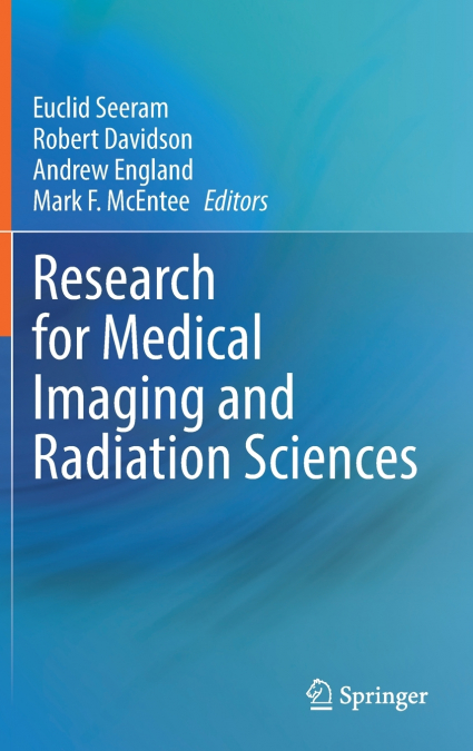 Research for Medical Imaging and Radiation Sciences