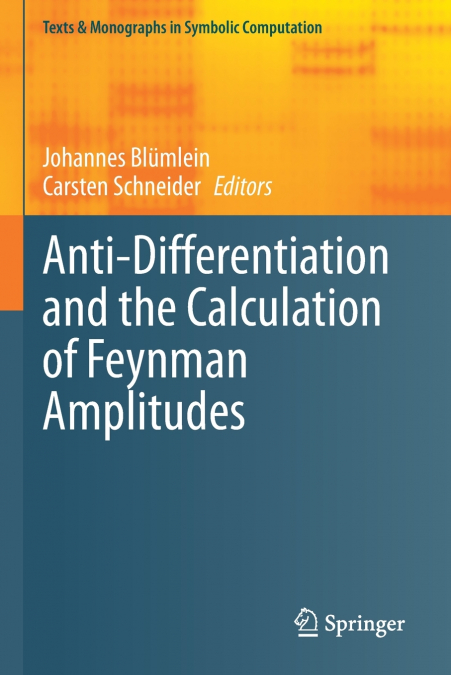 Anti-Differentiation and the Calculation of Feynman Amplitudes