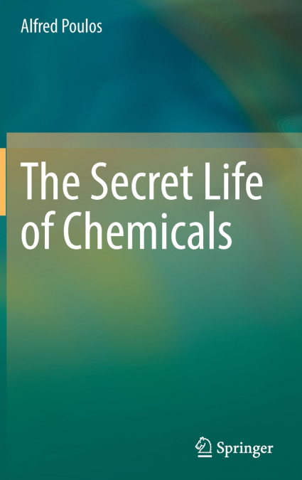 The Secret Life of Chemicals