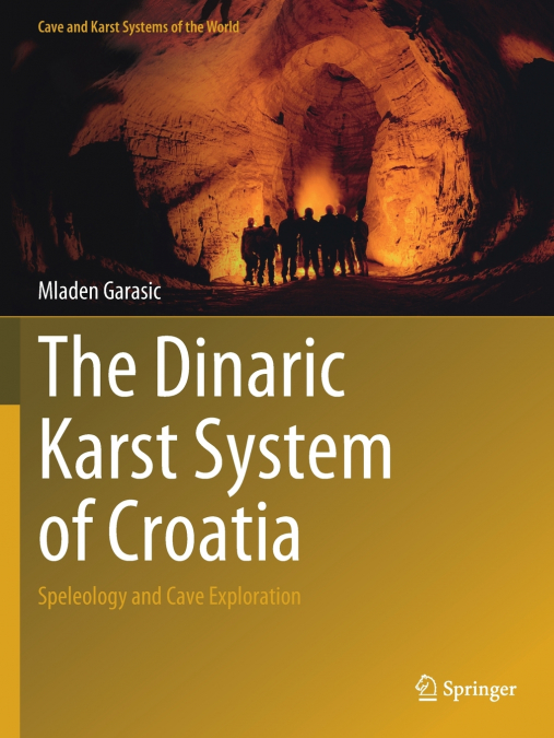The Dinaric Karst System of Croatia