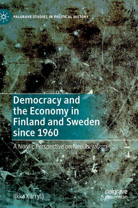 Democracy and the Economy in Finland and Sweden since 1960