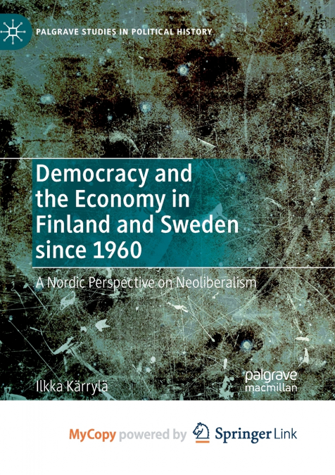 Democracy and the Economy in Finland and Sweden since 1960