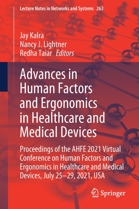 Advances in Human Factors and Ergonomics in Healthcare and Medical Devices