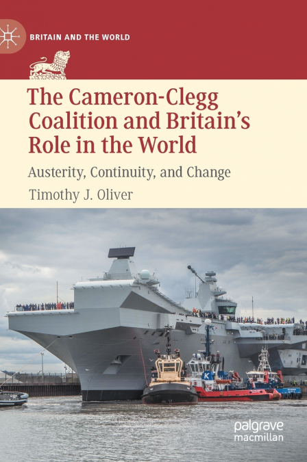 The Cameron-Clegg Coalition and Britain’s Role in the World