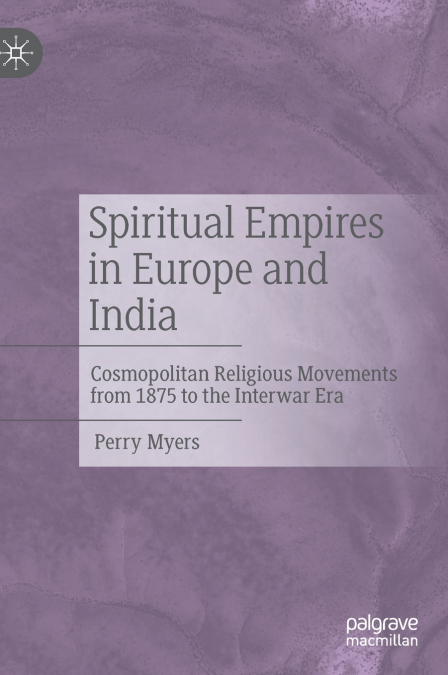 Spiritual Empires in Europe and India