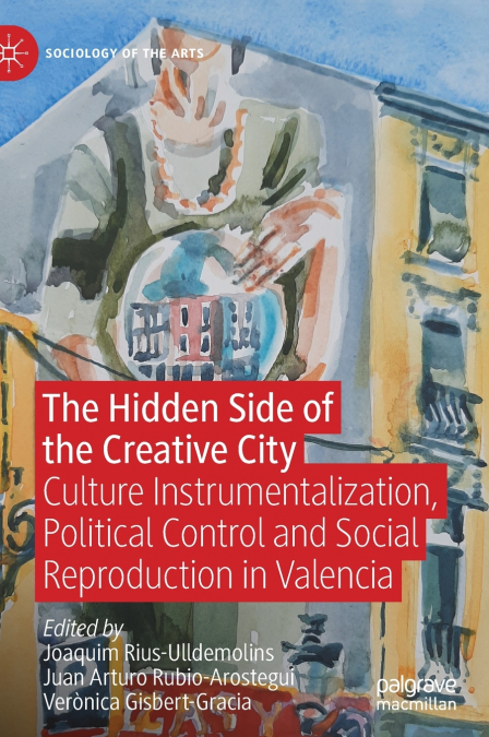 The Hidden Side of the Creative City
