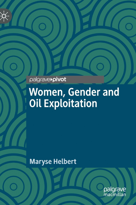 Women, Gender and Oil Exploitation