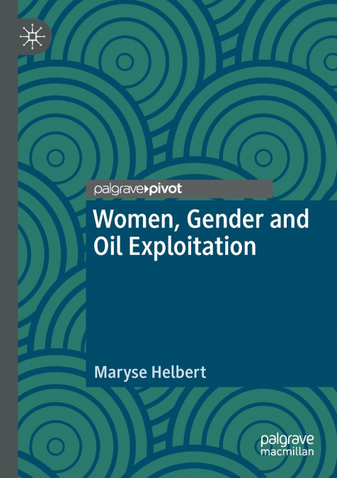 Women, Gender and Oil Exploitation