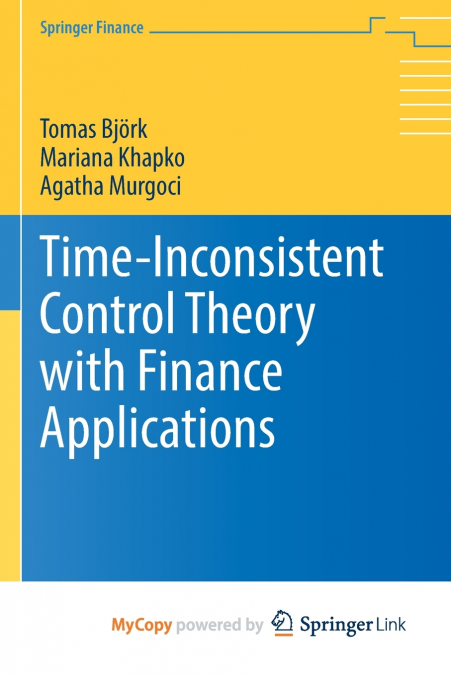 Time-Inconsistent Control Theory with Finance Applications