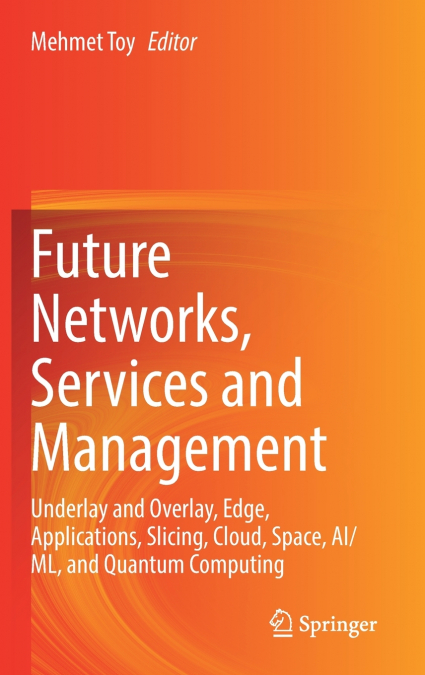 Future Networks, Services and Management