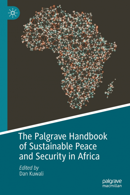 The Palgrave Handbook of Sustainable Peace and Security in Africa