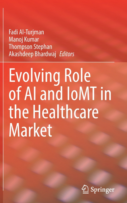 Evolving Role of AI and IoMT in the Healthcare Market