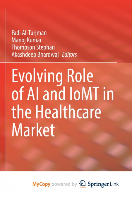 Evolving Role of AI and IoMT in the Healthcare Market