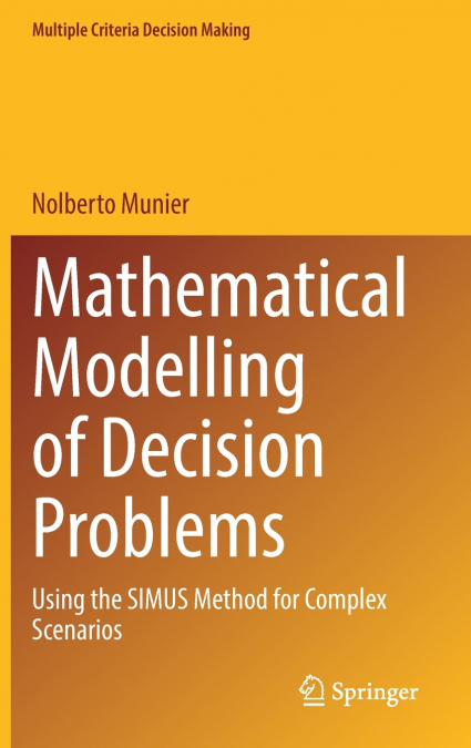 Mathematical Modelling of Decision Problems
