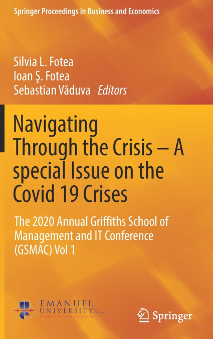 Navigating Through the Crisis - A special Issue on the Covid 19 Crises