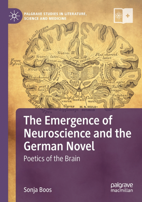 The Emergence of Neuroscience and the German Novel
