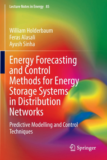 Energy Forecasting and Control Methods for Energy Storage Systems in Distribution Networks