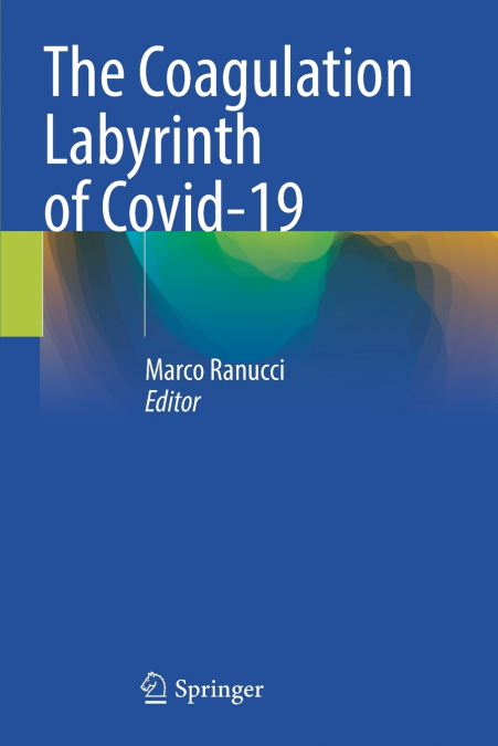 The Coagulation Labyrinth of Covid-19