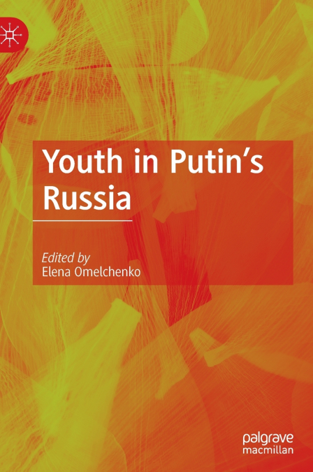 Youth in Putin’s Russia