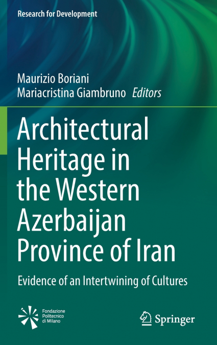 Architectural Heritage in the Western Azerbaijan Province of Iran