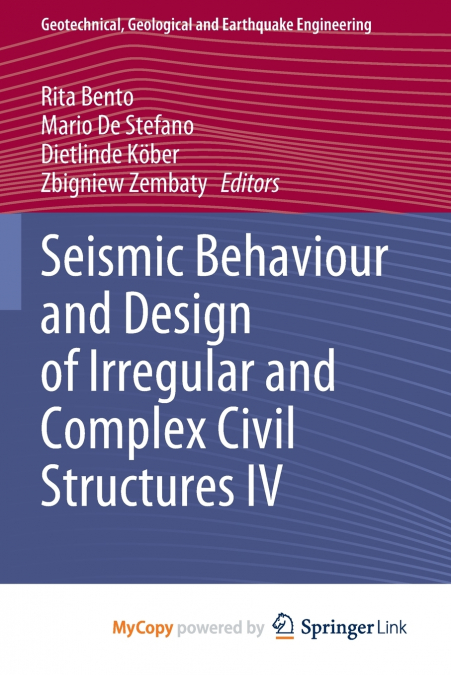 Seismic Behaviour and Design of Irregular and Complex Civil Structures IV