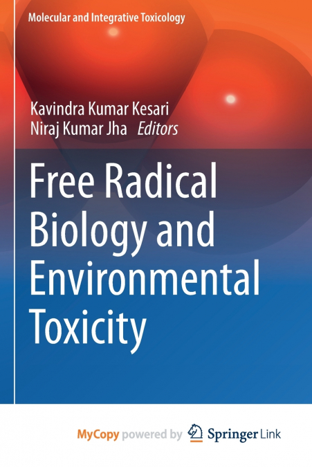 Free Radical Biology and Environmental Toxicity
