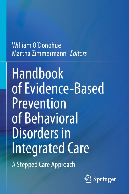 Handbook of Evidence-Based Prevention of Behavioral Disorders in Integrated Care