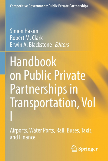 Handbook on Public Private Partnerships in Transportation, Vol I