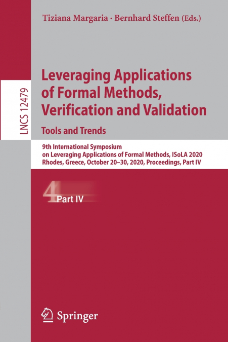 Leveraging Applications of Formal Methods, Verification and Validation