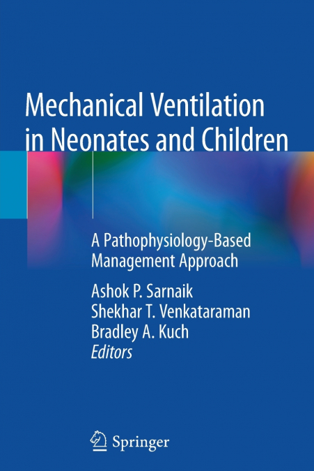 Mechanical Ventilation in Neonates and Children