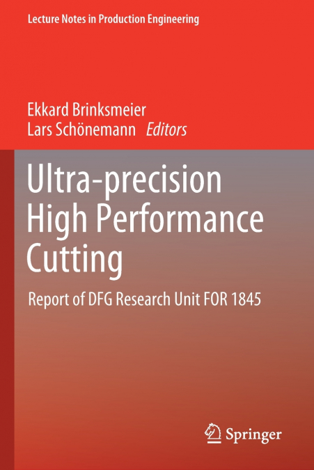 Ultra-precision High Performance Cutting