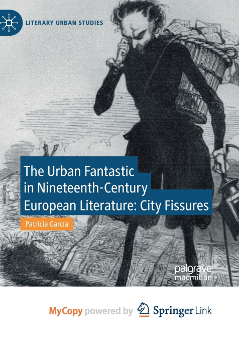 The Urban Fantastic in Nineteenth-Century European Literature
