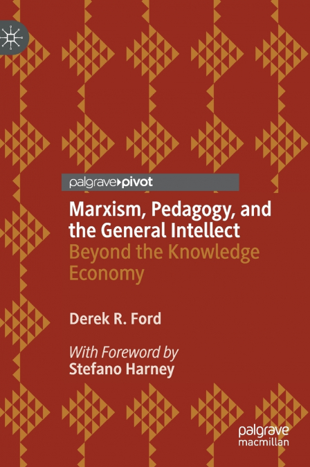 Marxism, Pedagogy, and the General Intellect