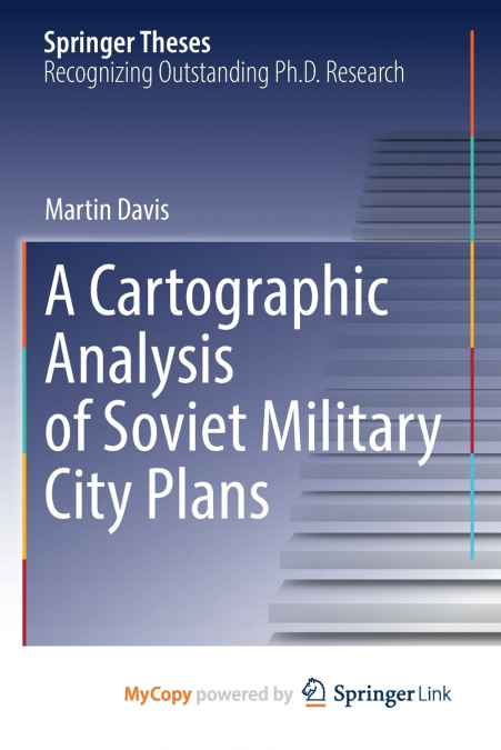 A Cartographic Analysis of Soviet Military City Plans