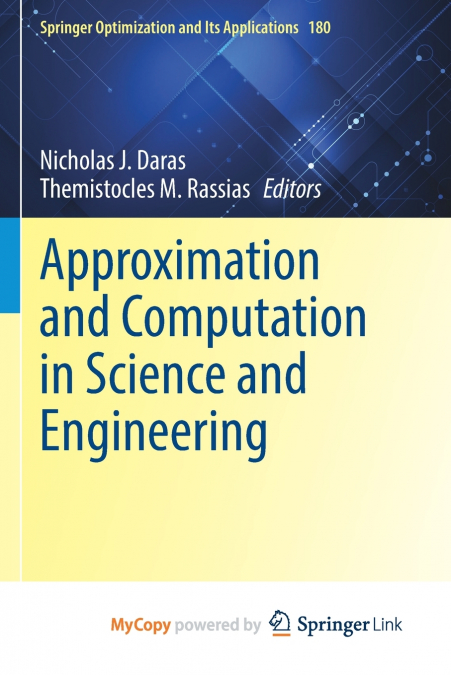 Approximation and Computation in Science and Engineering