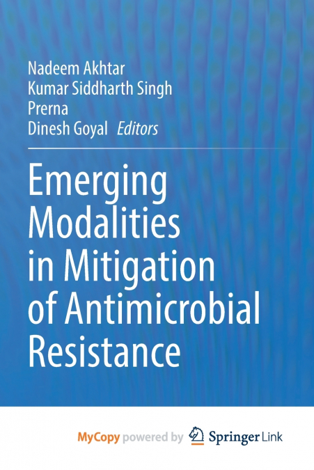 Emerging Modalities in Mitigation of Antimicrobial Resistance