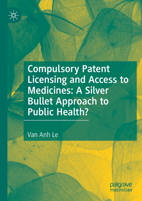 Compulsory Patent Licensing and Access to Medicines
