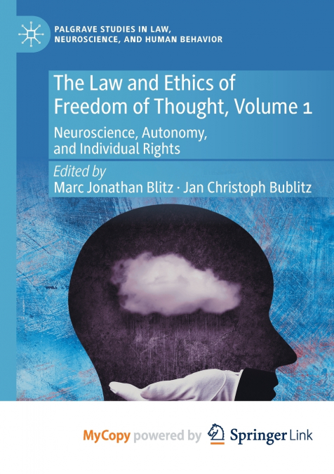 The Law and Ethics of Freedom of Thought, Volume 1