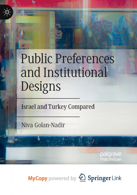 Public Preferences and Institutional Designs