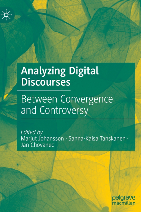 Analyzing Digital Discourses