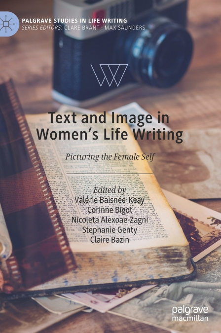 Text and Image in Women’s Life Writing