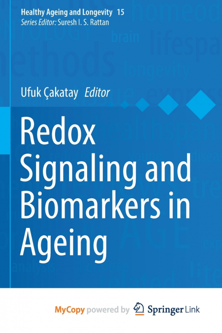 Redox Signaling and Biomarkers in Ageing
