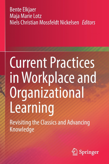Current Practices in Workplace and Organizational Learning