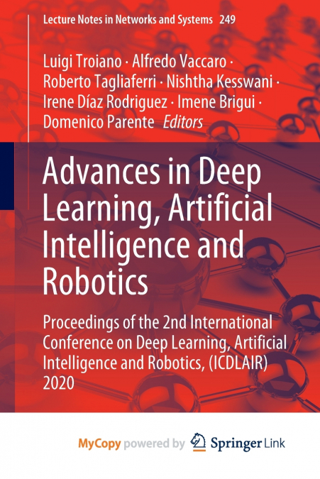 Advances in Deep Learning, Artificial Intelligence and Robotics