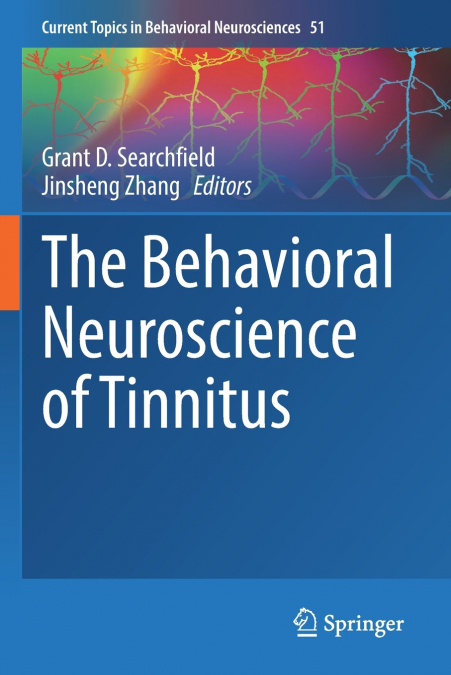 The Behavioral Neuroscience of Tinnitus