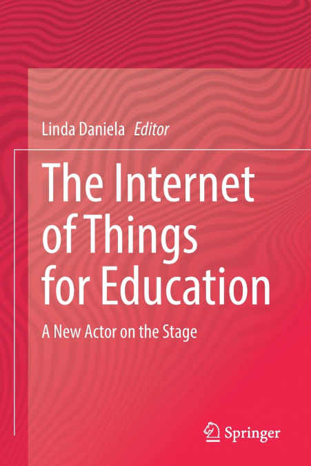 The Internet of Things for Education
