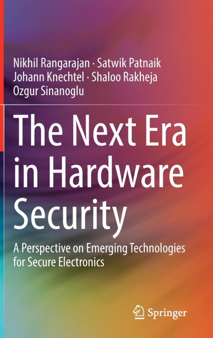The Next Era in Hardware Security